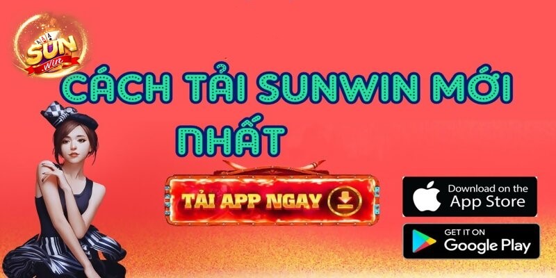 Những tiện ích khi tải app Sunwin